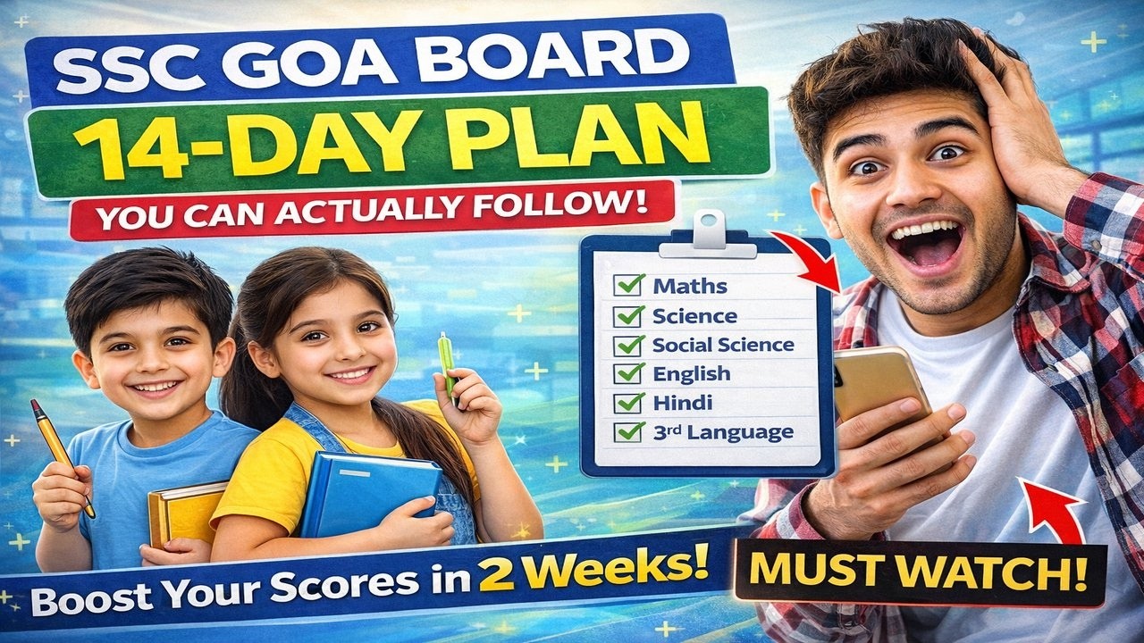 SSC Goa Board 2026 🚨 14-Day Study Plan That Can CHANGE Your Result! (No Time Wasted!)