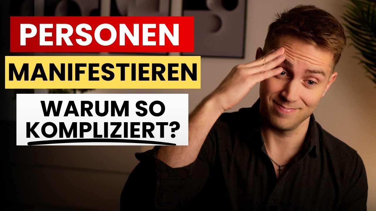 Wie ich Personen / Liebe manifestieren würde. (Wenn ich du wäre)