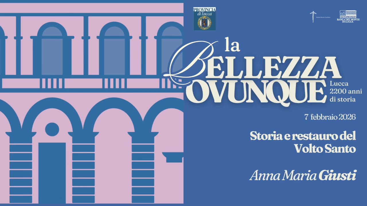 La Bellezza Ovunque - #3 Storia e restauro del Volto Santo 7.02.2026