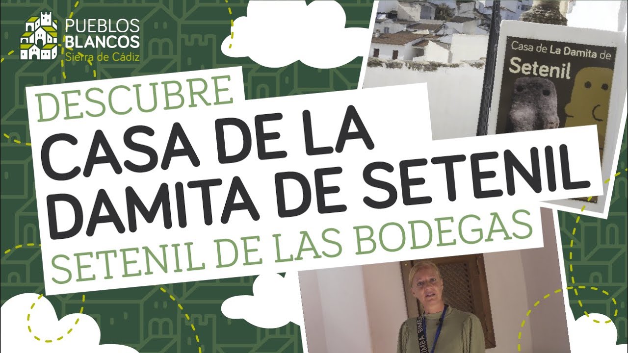 SETENIL DE LAS BODEGAS: La Casa de la Damita | #DescubreLosPueblosBlancos