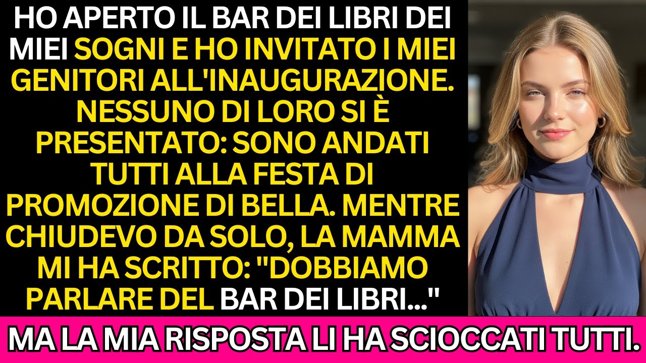 Ho aperto il Dream Book Cafe e ho invitato i miei genitori all'inaugurazione. Nessuno di loro si è