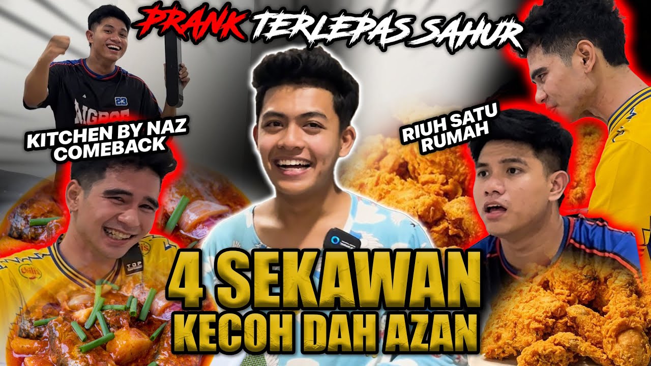 PRANK TERLEPAS SAHUR 4 SEKAWAN!!! KANDA & SYAHMIE MENGAM0K KECOH SATU RUMAH?!