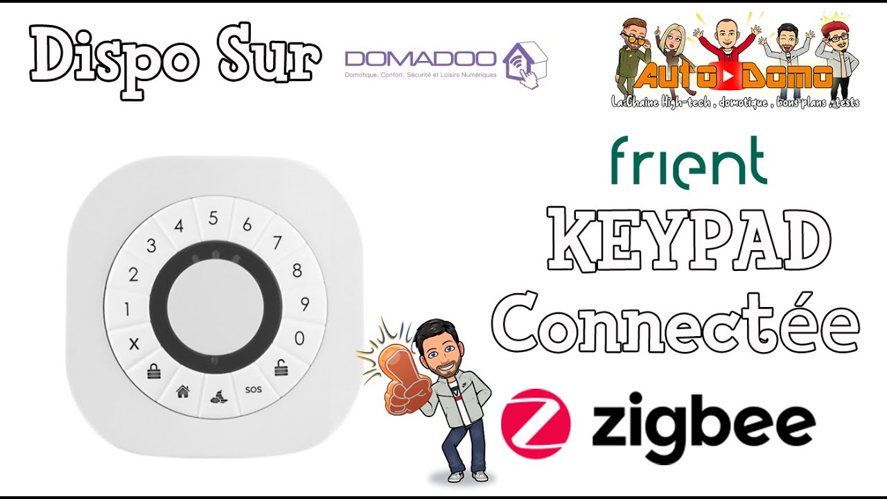 KEYPAD connect&eacute;e zigbee de la marque FRIENT