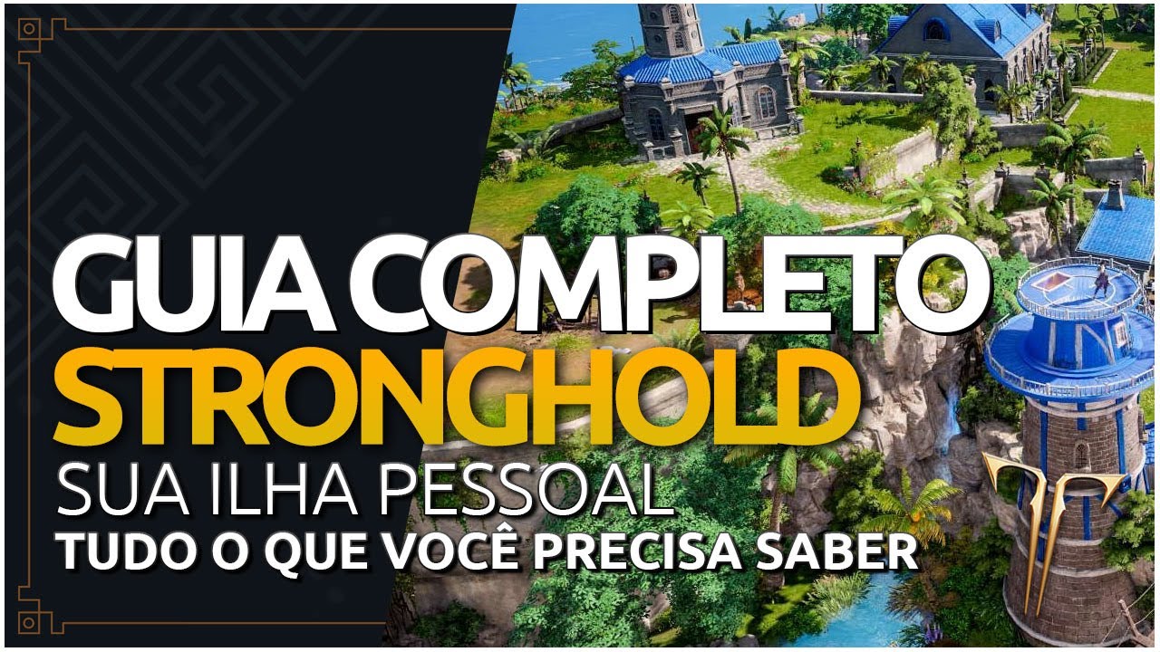 GUIA COMPLETO SOBRE SUA ILHA STRONGHOLD EM LOST ARK