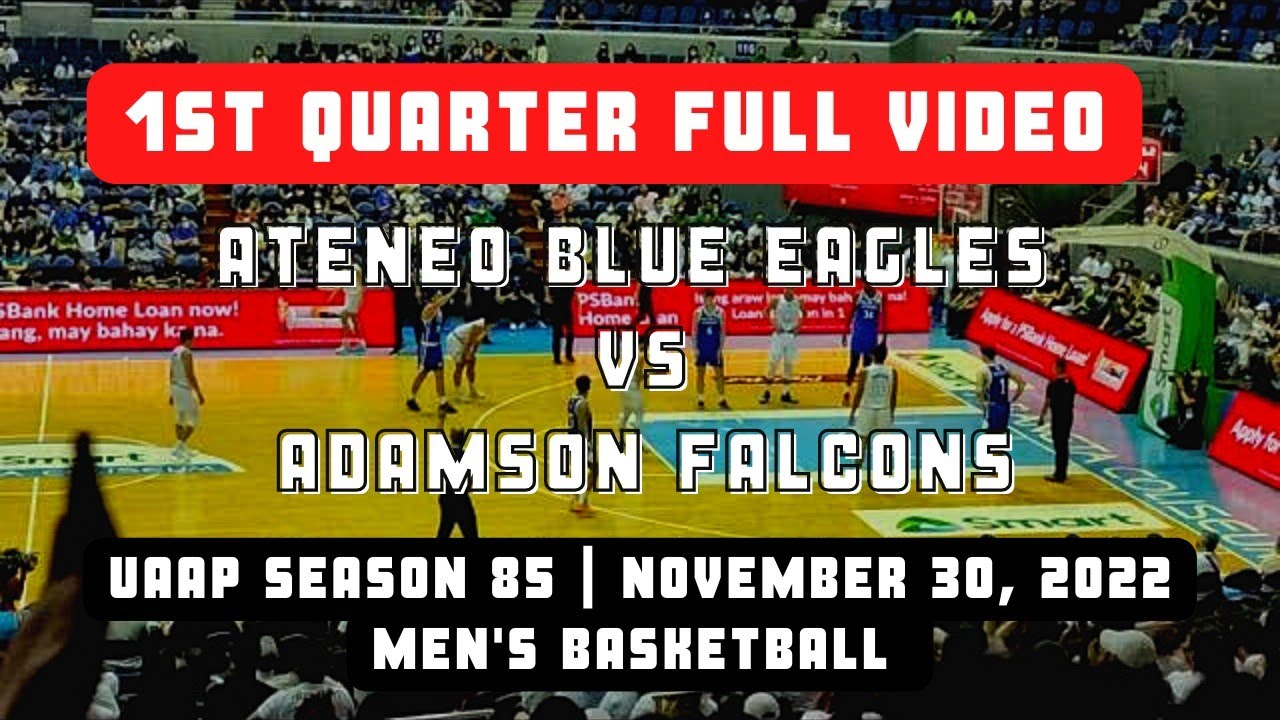 UAAP Season 85: Ateneo vs Adamson Men's Basketball (1st Quarter Full Video, 11/30/2022)