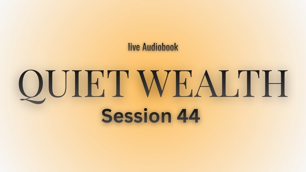 QUIET WEALTH — Why Silent People Build Real Financial Freedom | 🔴 LIVE AUDIOBOOK (Session 48)