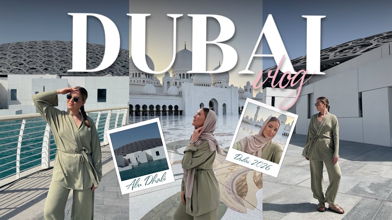 DUBAI VLOG | Абу-Даби и Дубай в феврале | я нарушила закон! | обзор главных достопримечательностей |