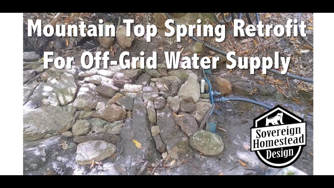 Mountain Top Spring Retrofit For Off Grid Water Supply