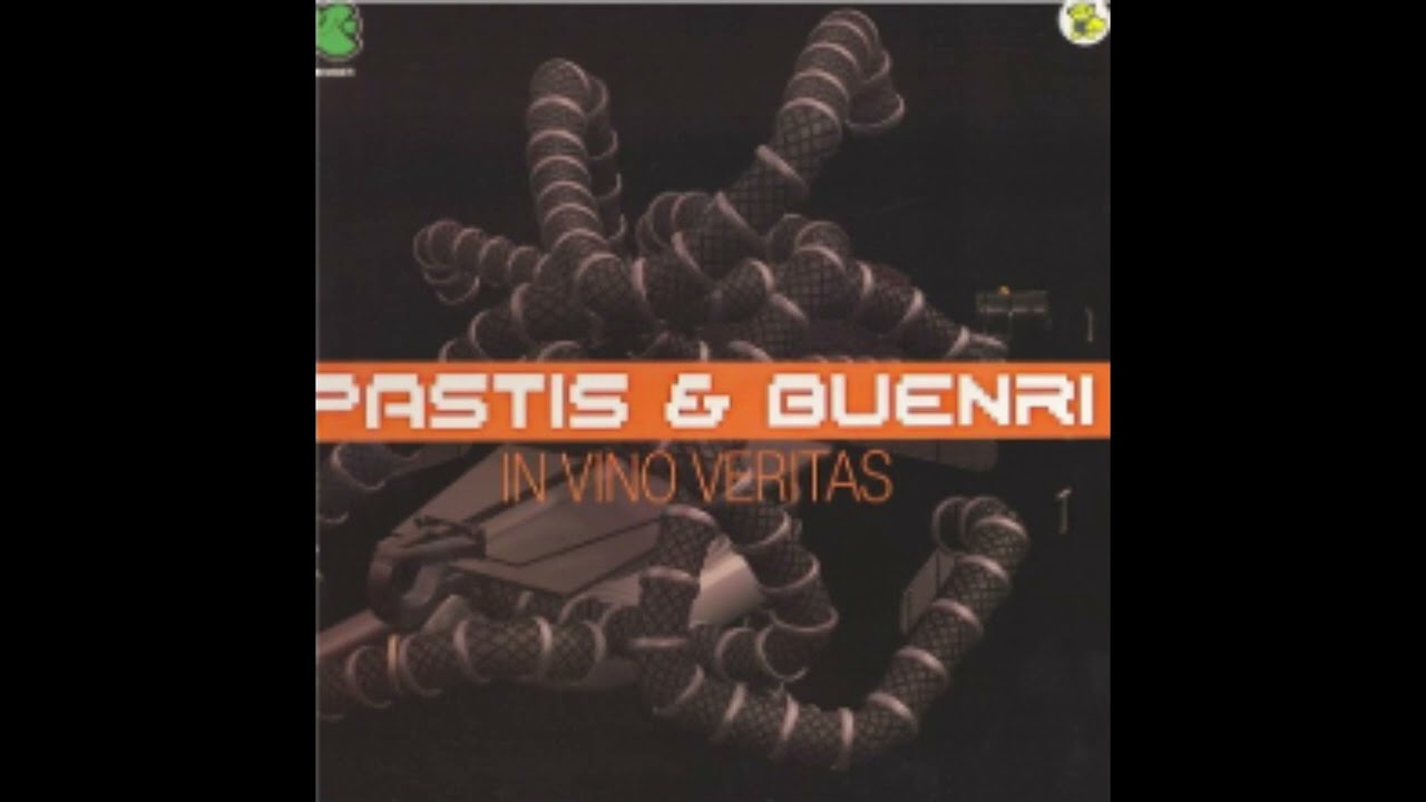 Pastis & Buenri - In Vino Veritas