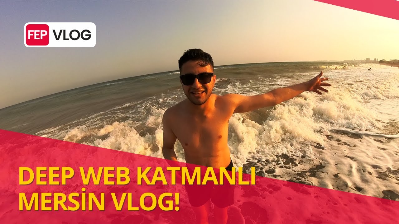 DEEP WEB MERSİN VLOG w/@Fpsenseimotovlog
