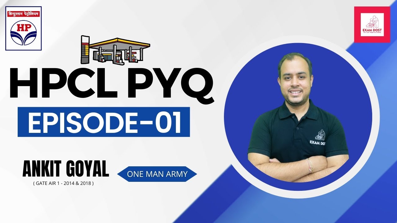 Episode-01 | HPCL PYQ 2021 | HPCL 2024 | Ankit Goyal | One Man Army