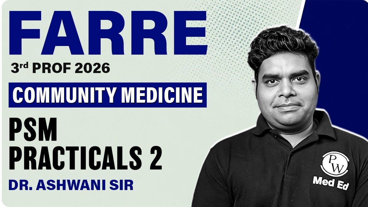 PSM Practicals 2 | Community Medicine | FARRE 3rd Prof 2026 | Dr. Ashwani Sir