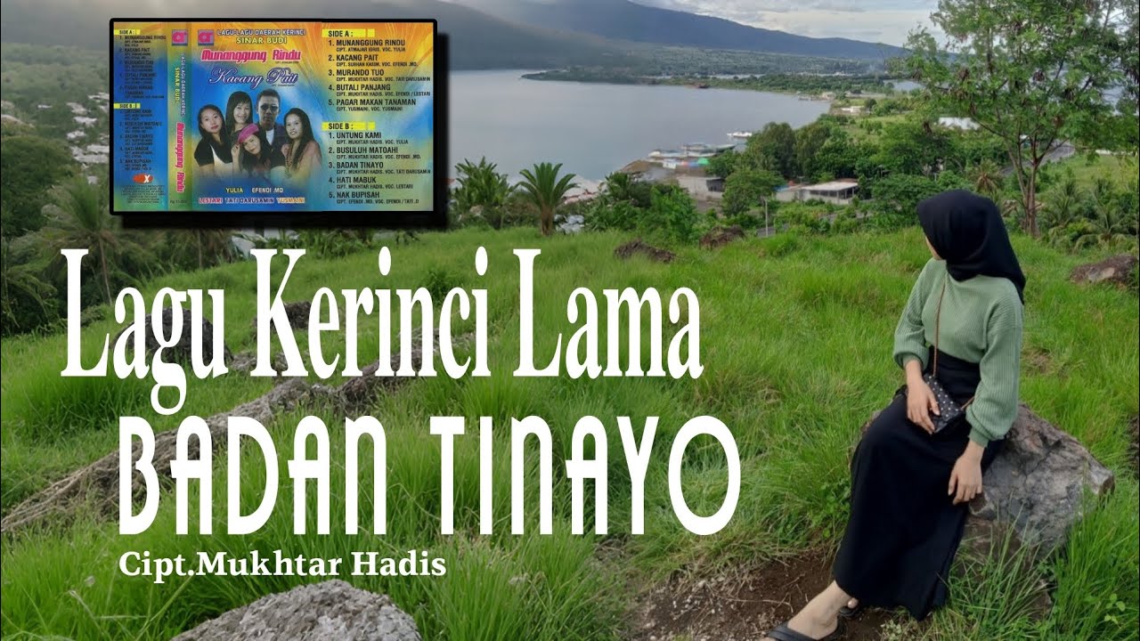 LAGU KERINCI LAMA🔰Badan Tinayo