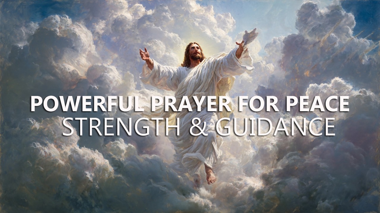 13 Minute Powerful Prayer for Peace, Strength & Guidance
