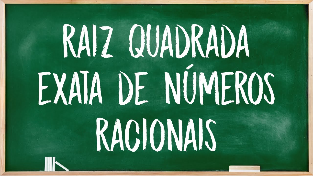 Raiz quadrada exata de números racionais