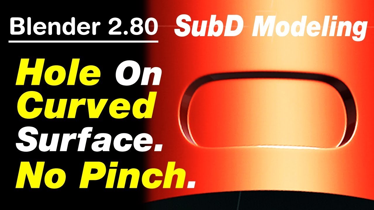 Blender 2 80 - Hole On Curved Surface. SubD Modeling.