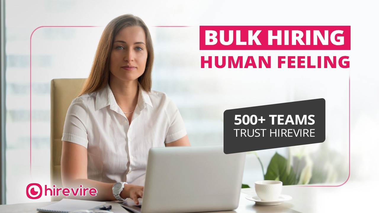 Bulk Hiring Managers Improve Candidate Experience | Hirevire One-Way Video Interview Software Demo