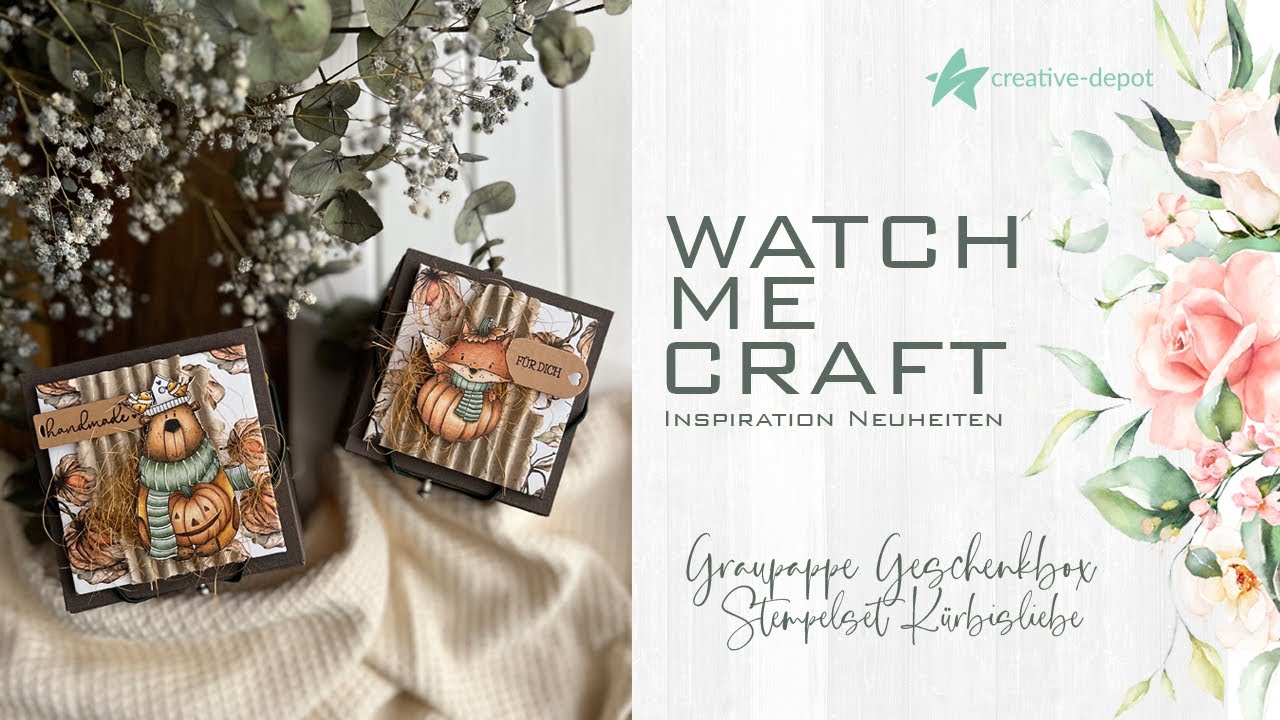 WATCH ME CRAFT | Herbstliche Geschenkbox aus Graupappe für Gießteile | Creative Depot | August 2023
