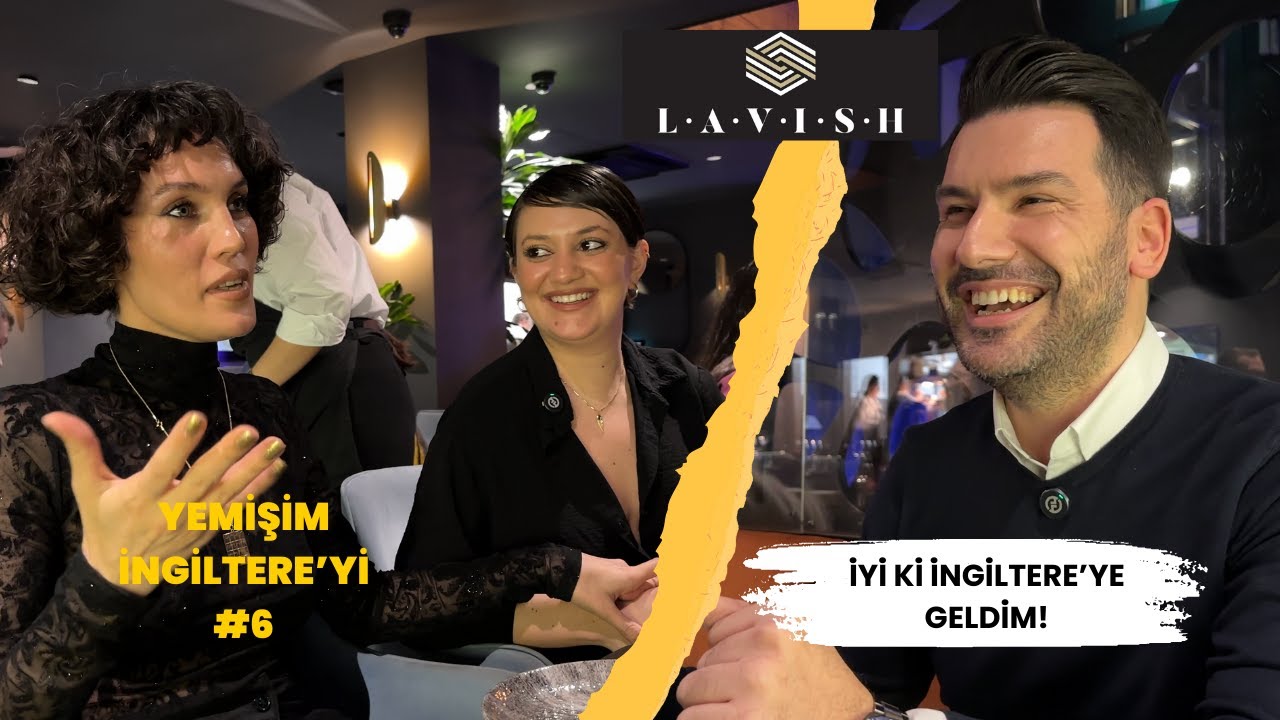 Erdem Özün’le Lavish’te | Yemişim İngiltere’yi #6