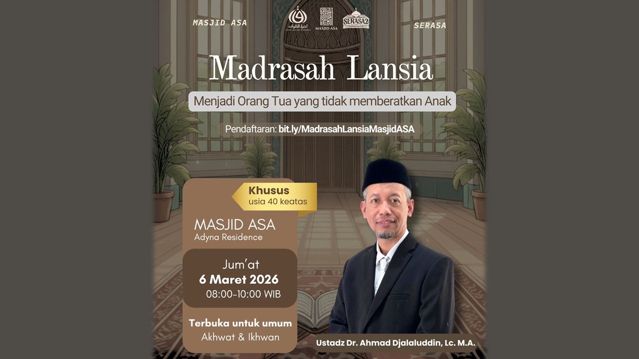 Madrasah Lansia Day 4 | Ustadz Dr. Ahmad Djalaluddin, Lc., MA