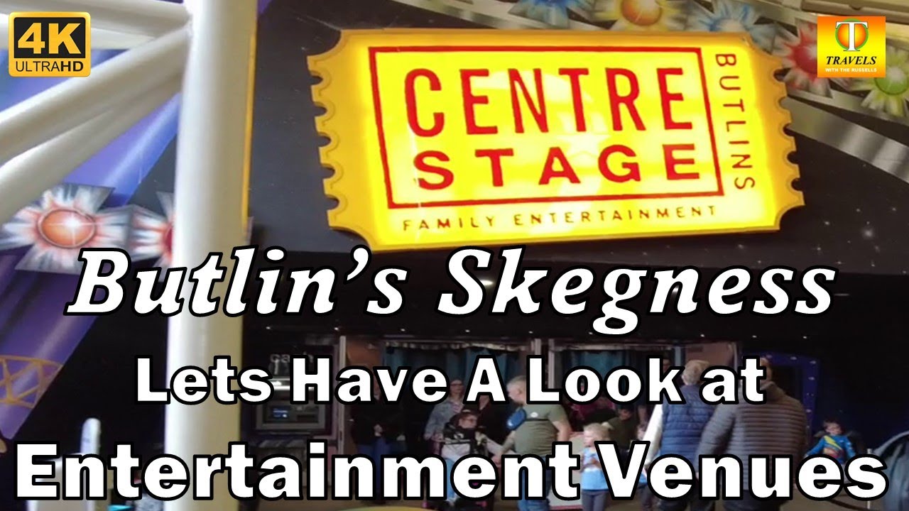 Butlins Skegness Entertainment Venues Lets take a look !