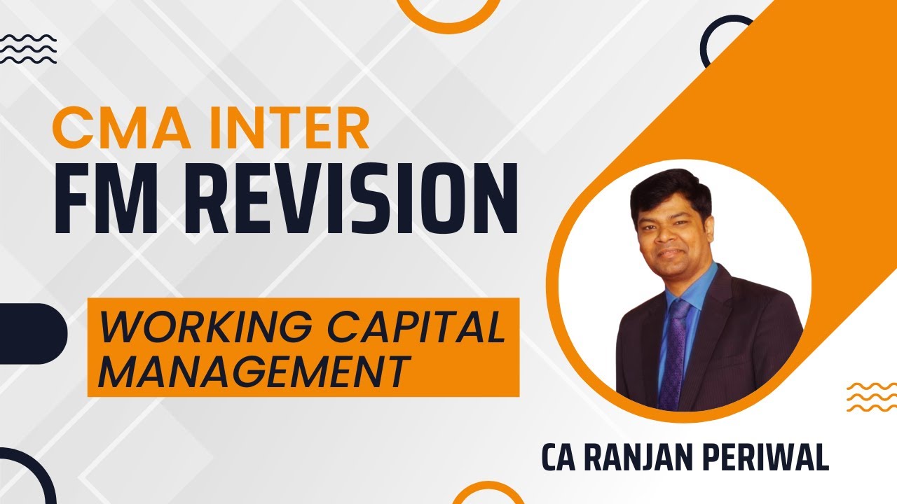 CMA Inter FM Revision - Working Capital