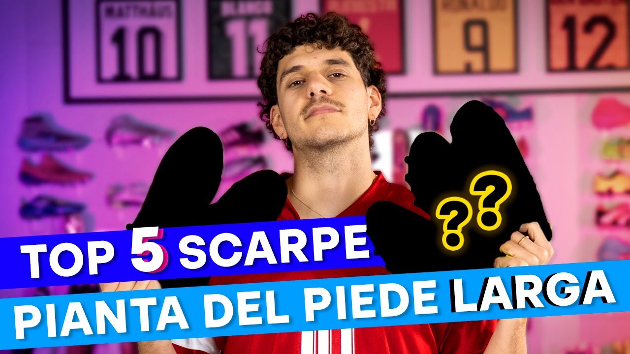 LE MIGLIORI SCARPE DA CALCIO PER PIANTA DEL PIEDE LARGA 2026!!