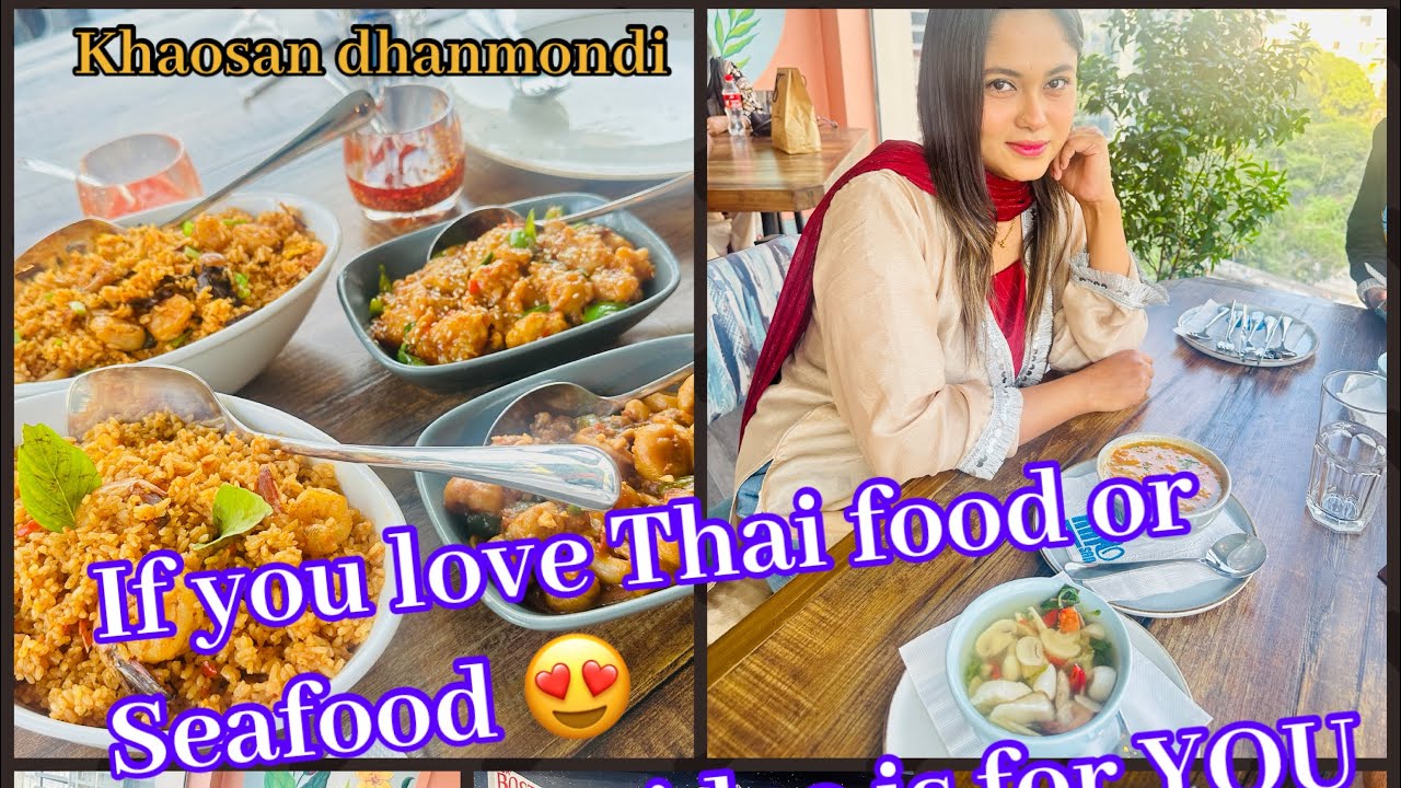 Best Thai FOOD or Sea FOOD in Dhamondi ‼️  Khao San