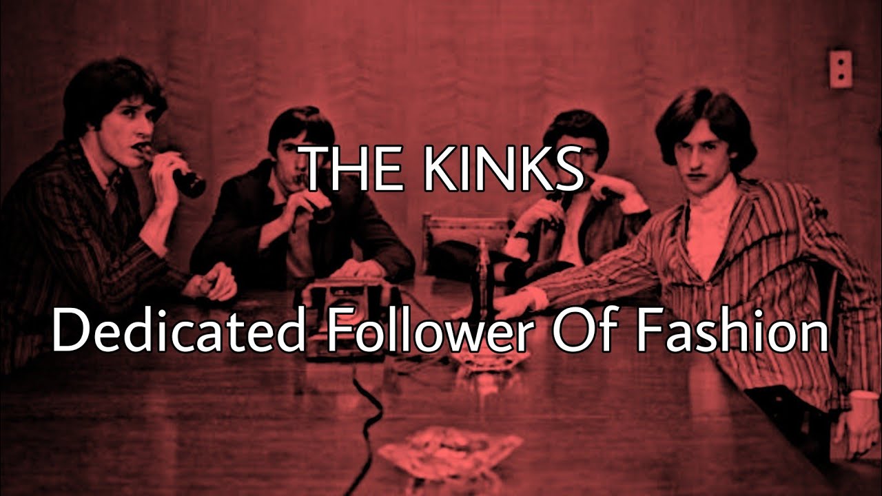 THE KINKS - Dedicated Follower Of Fashion (Lyric Video)