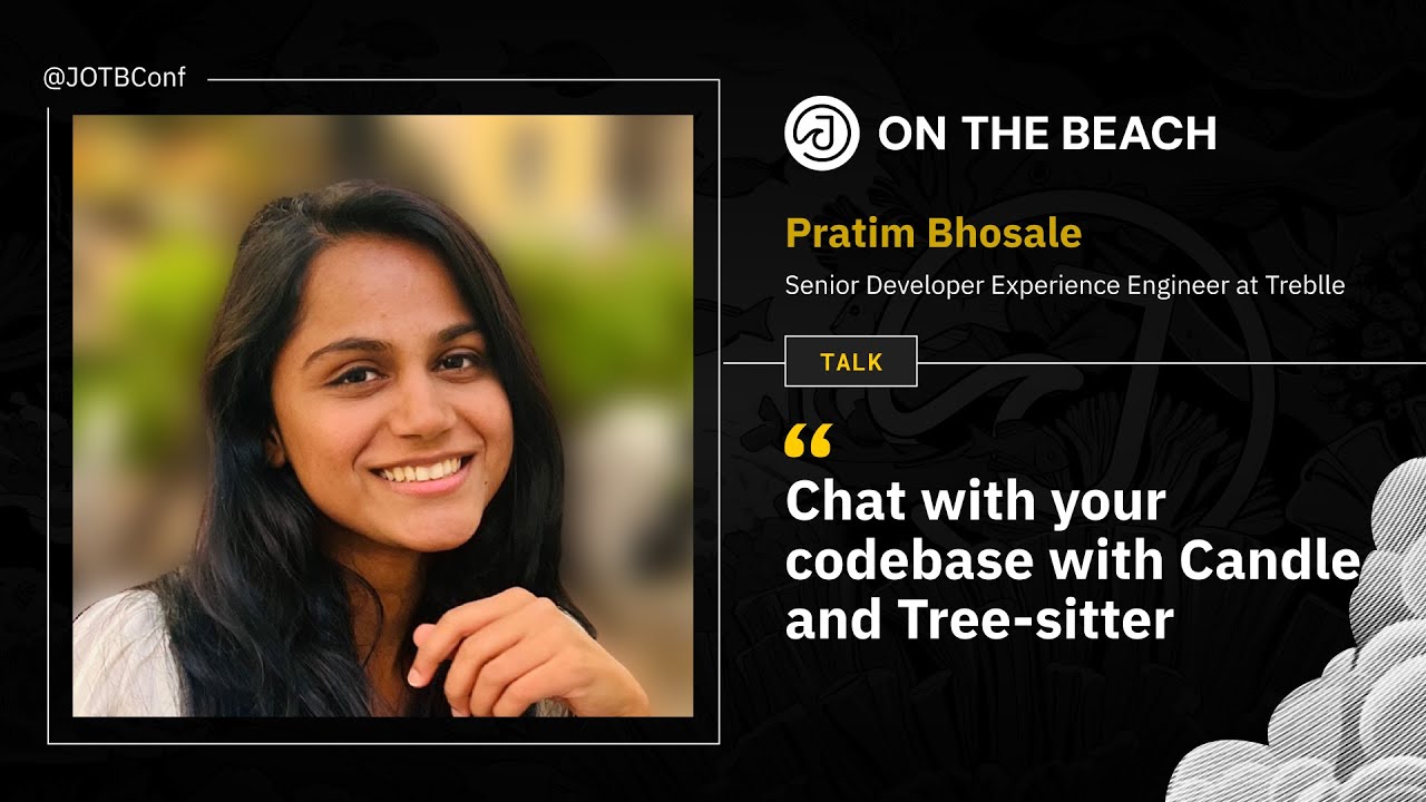 Chat with your codebase with Candle and Tree-sitter - Pratim Bhosale at JOTB25