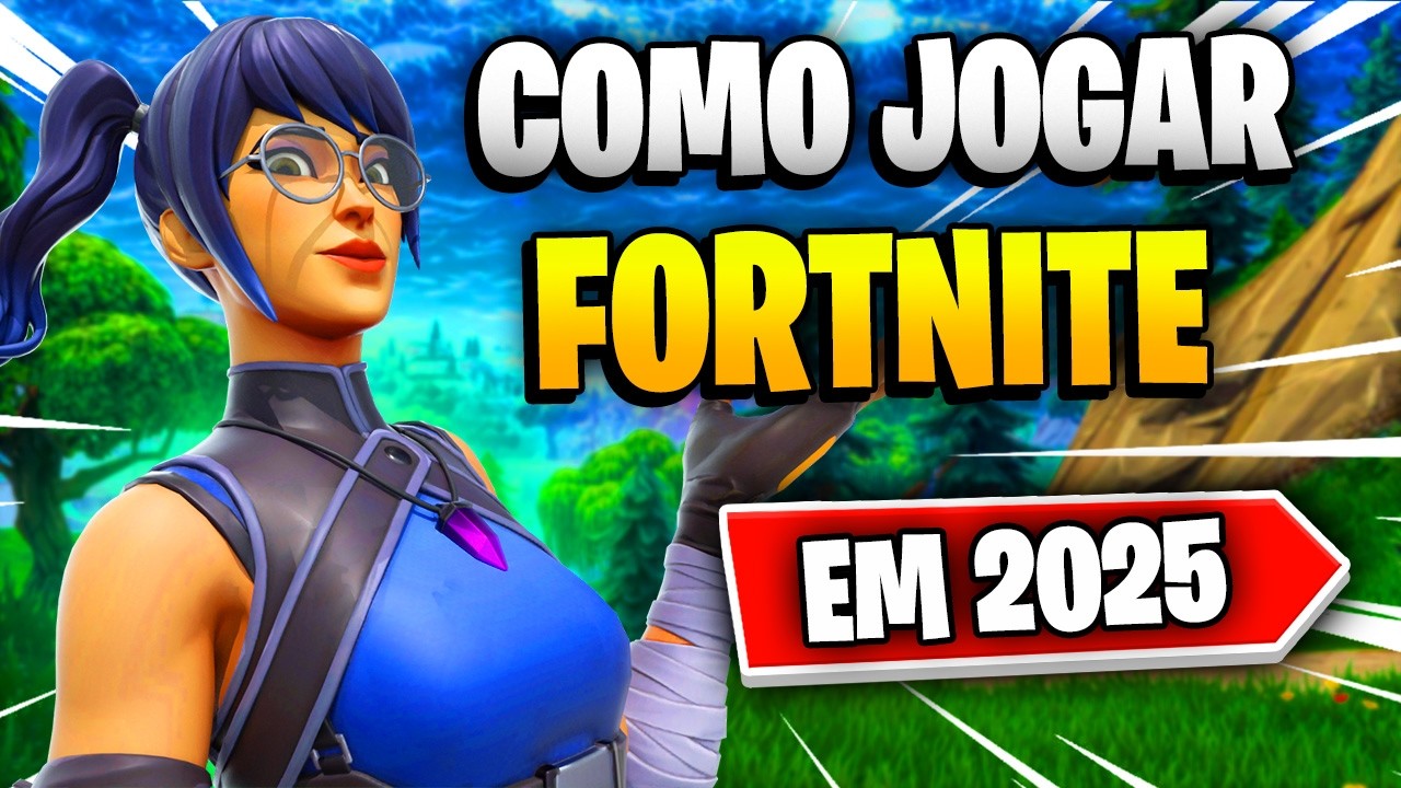 COMO JOGAR FORTNITE EM 2025: DICAS INFAL&Iacute;VEIS PARA COME&Ccedil;AR DO ZERO E DOMINAR O JOGO!