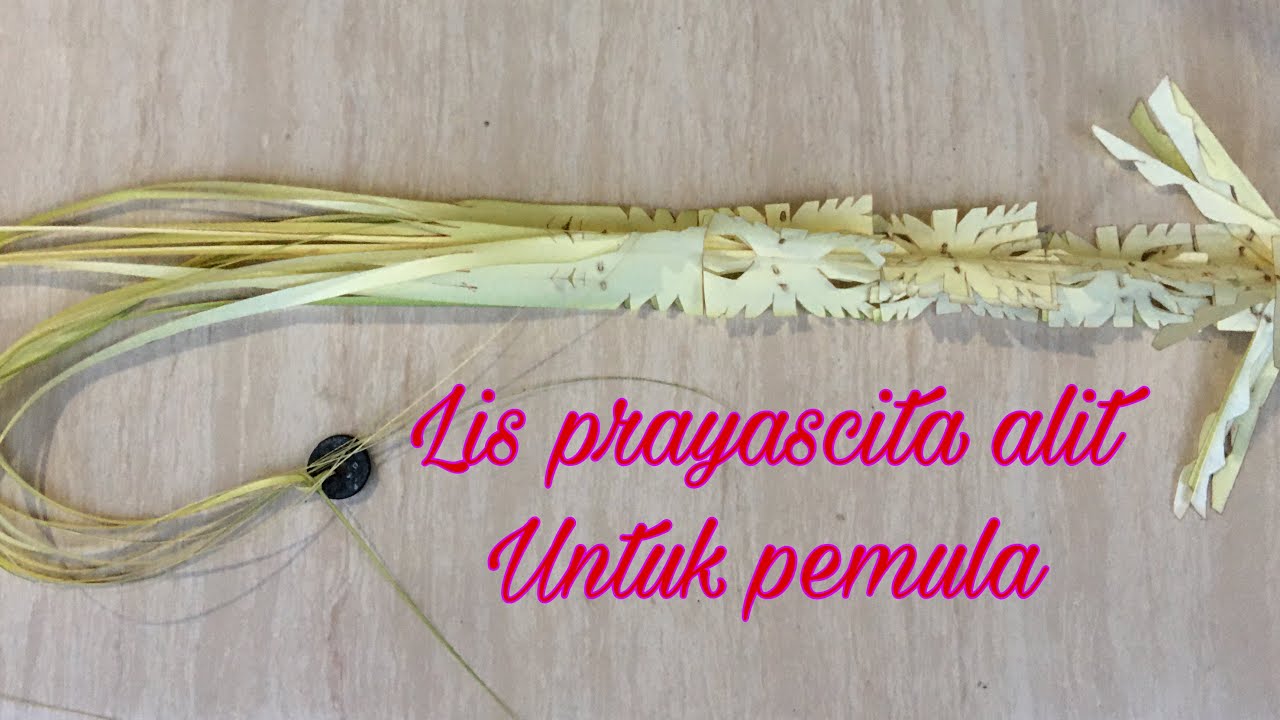 Cara membuat lis prayascita alit untuk pemula