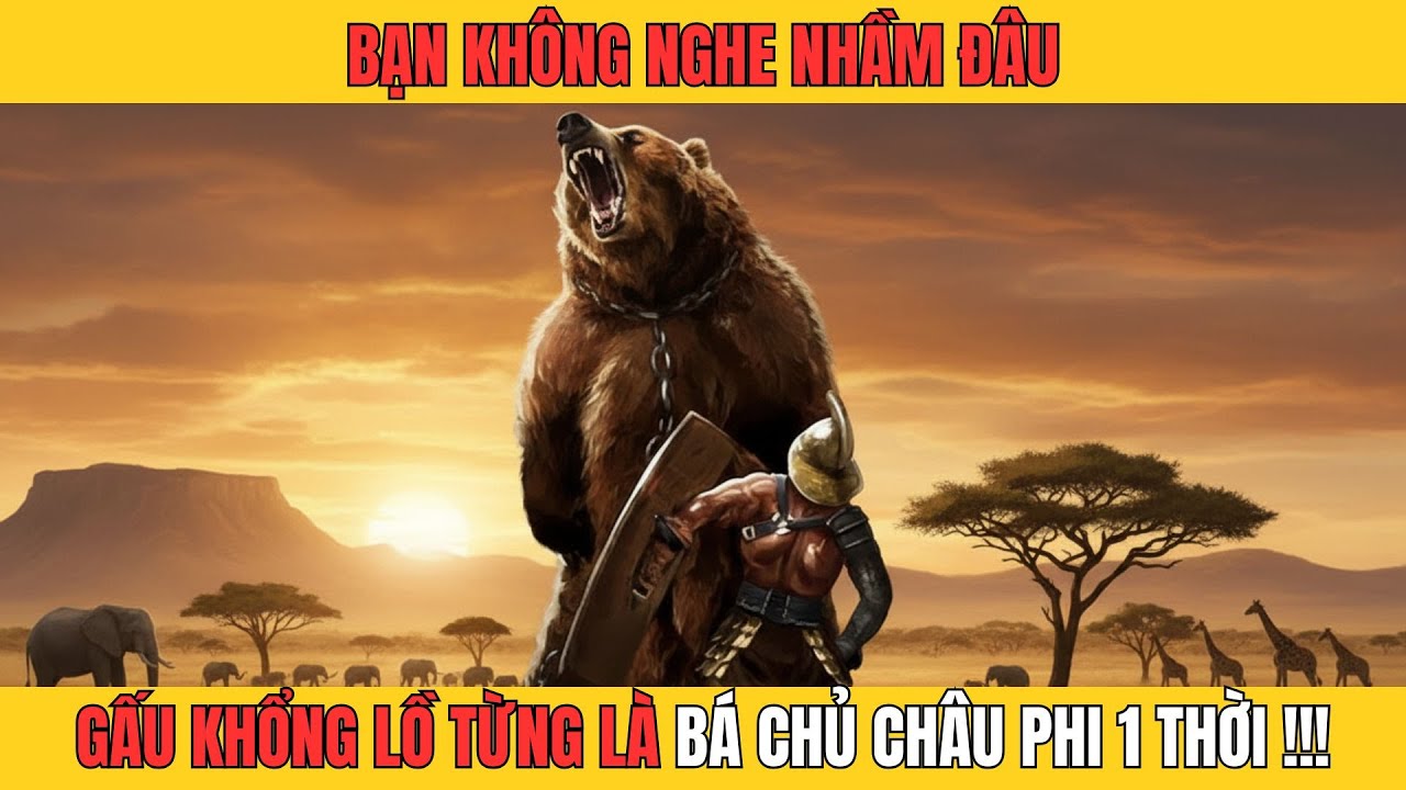 Loài gấu khổng lồ từng thống trị châu Phi suốt 8 triệu năm. Hãy click và khám phá!!!