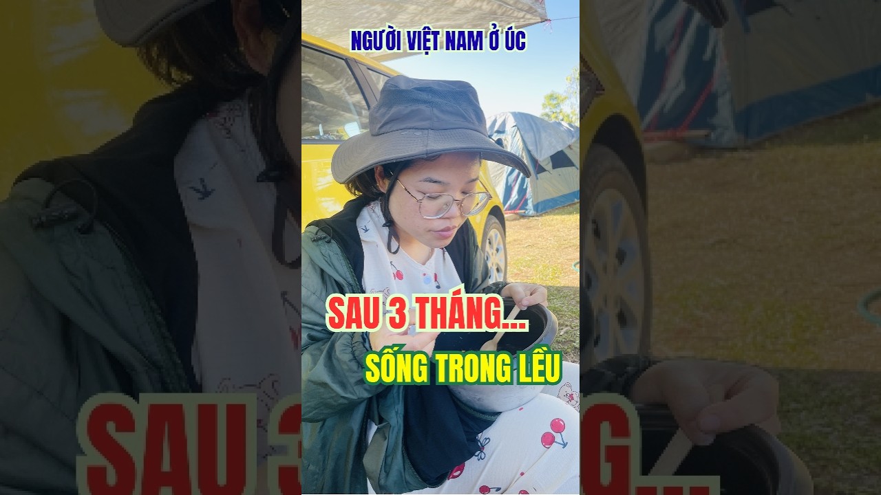 Sau 3 tháng sống trong lều ở Úc