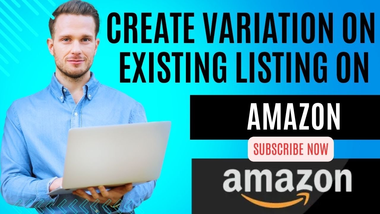 How to Add Variations for Existing Amazon Listing without Any Error Problem in 2024