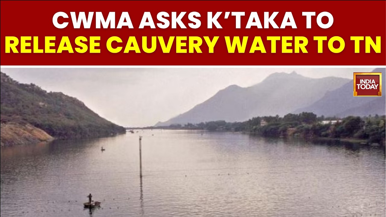 Спор о водах реки Кавери: CWMA обязал Карнатаку направить воду в Тамилнад | India Today