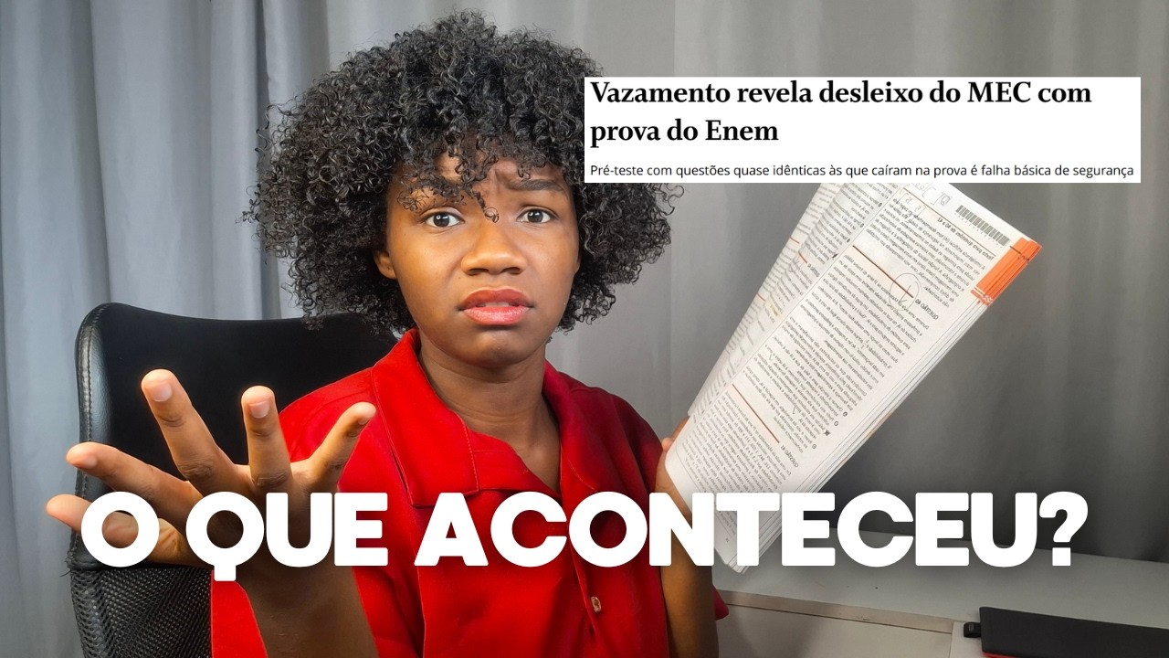 🚨O VAZAMENTO DO ENEM 2025 EXPLICADO