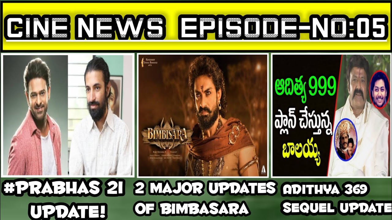 Cine News Episode- No:05.#Prabhas 21 Update,Bimbasara 3 parts😱.||CinematicUniverseTelugu||Subscribe😃