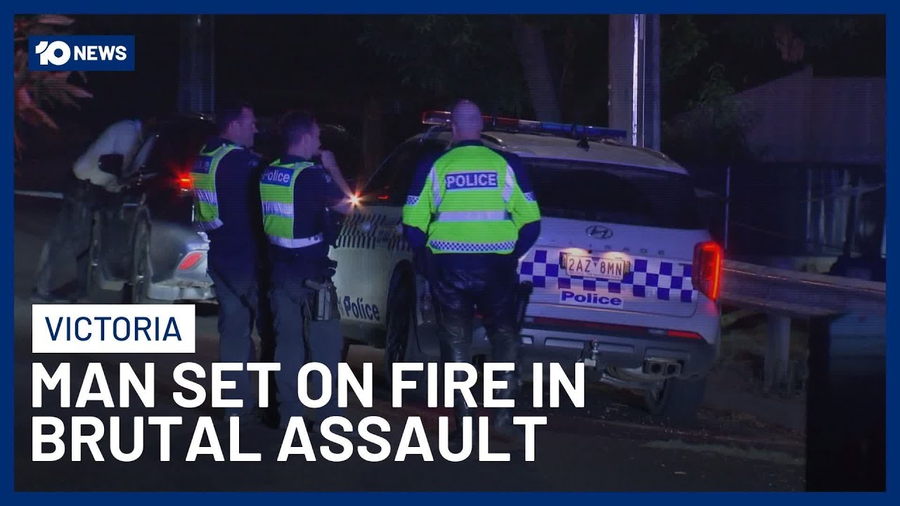Police Search For Culprit After Man Set On Fire During Assault West Of Melbourne | 10 News