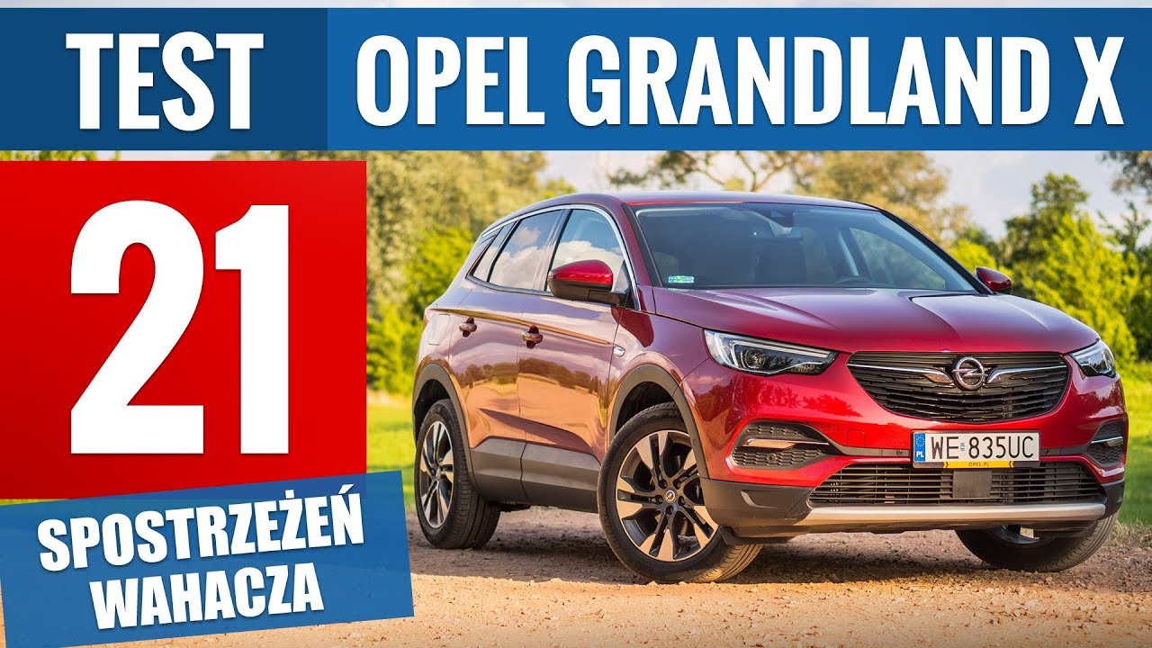Opel Grandland X 1.5 Diesel 130 KM Elite (2019) - TEST PL