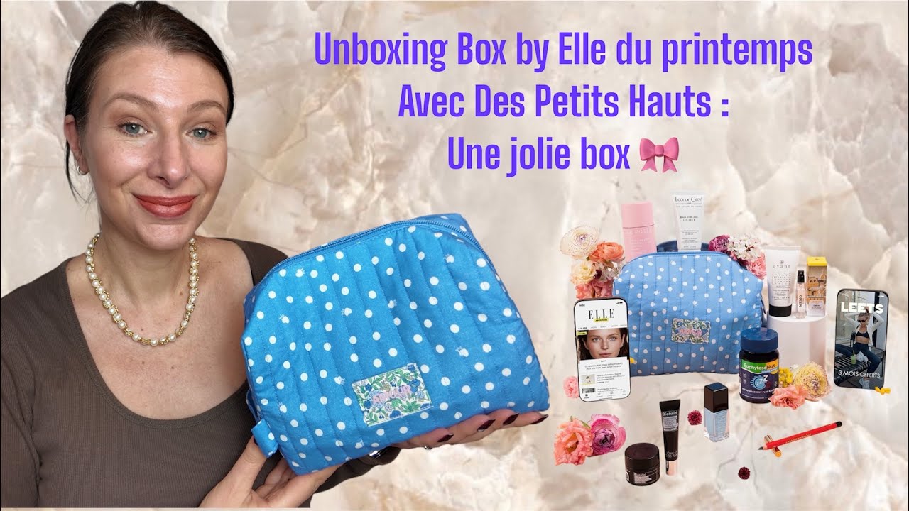 Unboxing box By Elle x des petits hauts: une belle box beauté + code promo! 