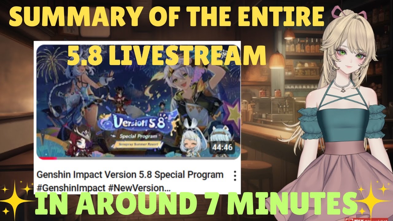 Quick Summary Recap of Genshin Impact 5.8 Version Special Program In 7 minutes  ALL IMPORTANT PARTS