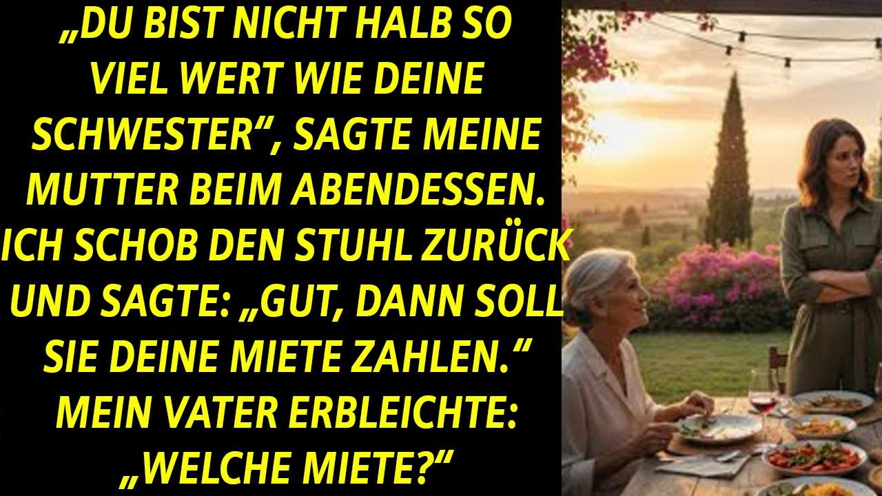 BEIM ABENDESSEN SAGTEN MEINE ELTERN DU BIST NICHT HALB SO VIEL WERT WIE DEINE SCHWESTER—ICH…