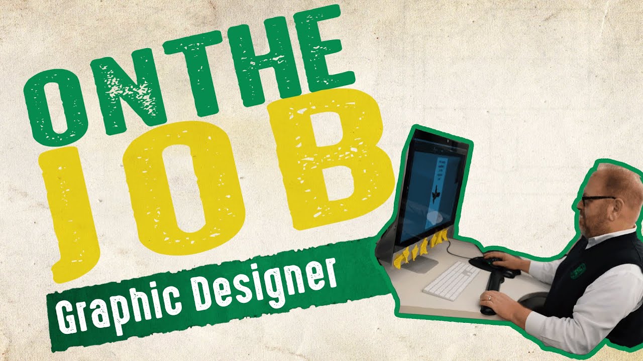 On The Job - Graphic Designer - January 2020