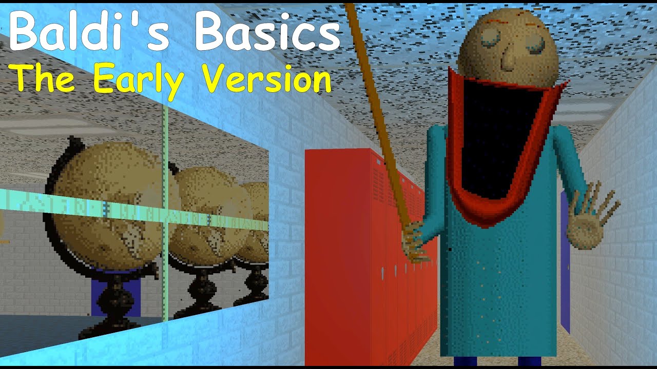 Baldi's Basics:The Early Version - Baldi's Basics Mod
