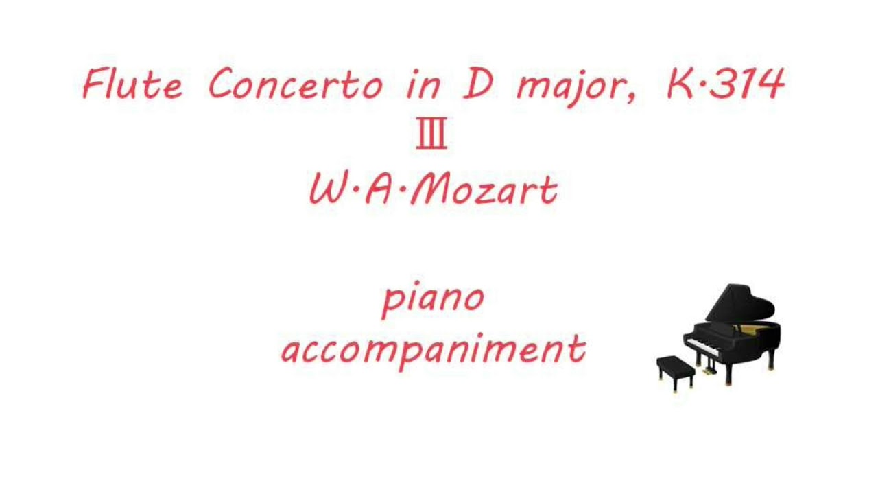 Flute Concerto in D major, K.314.Ⅲ piano accompaniment　W.A.Mozart