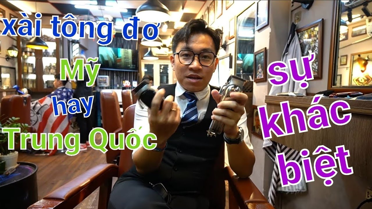 Nên chọn tông đơ Mỹ hay tông đơ Trung Quốc ( Tàu)