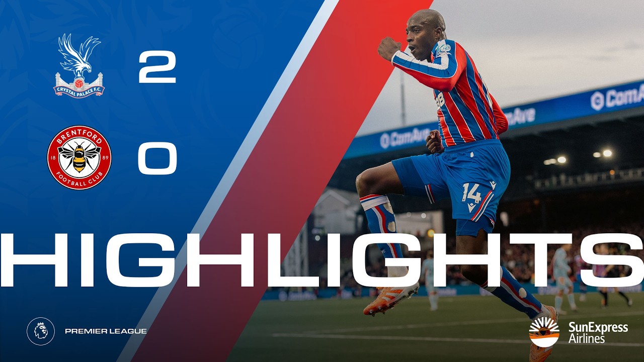 EAGLES DEFEAT THE BEES 🦅🐝 | Crystal Palace 2-0 Brentford | Premier League