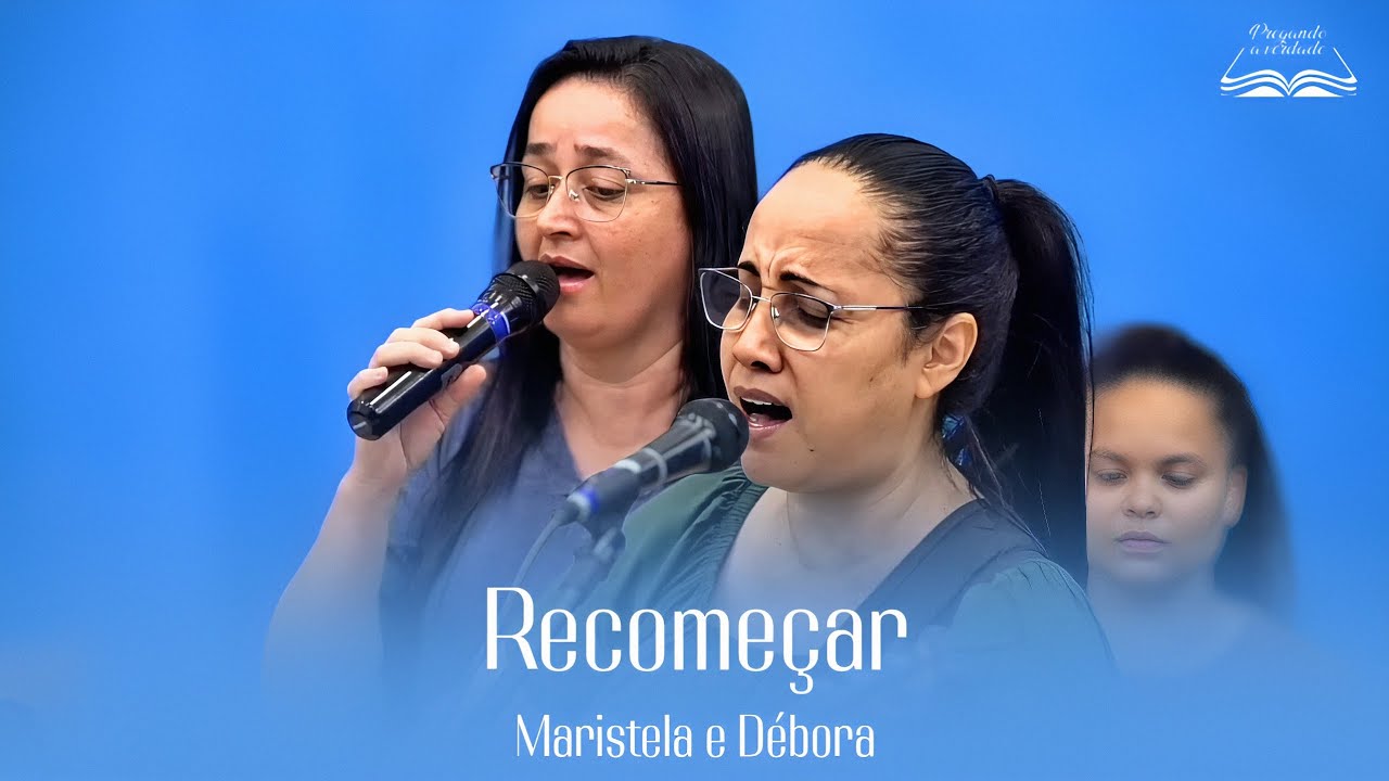 LOUVOR | RECOMEÇAR - MARISTELA E DÉBORA (COVER)