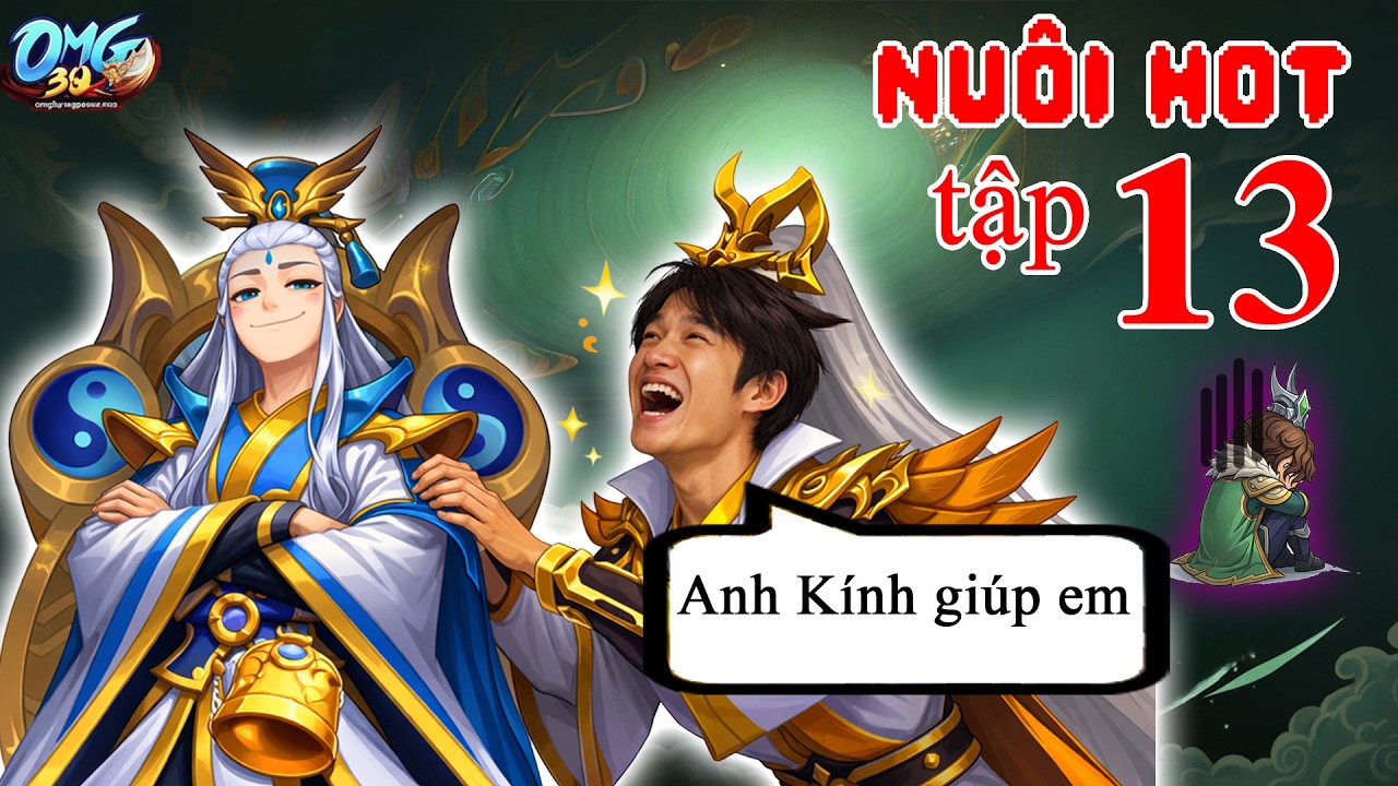 Hành trình nuôi hot phá đảo máy chủ đặc biệt ngày 13